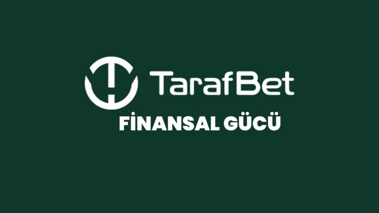 tarafbet-finansal-gucu