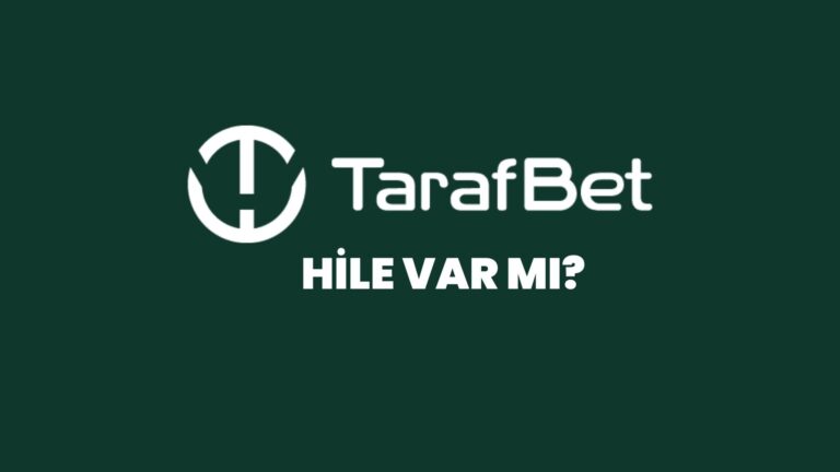 tarafbet-hile-var-mi