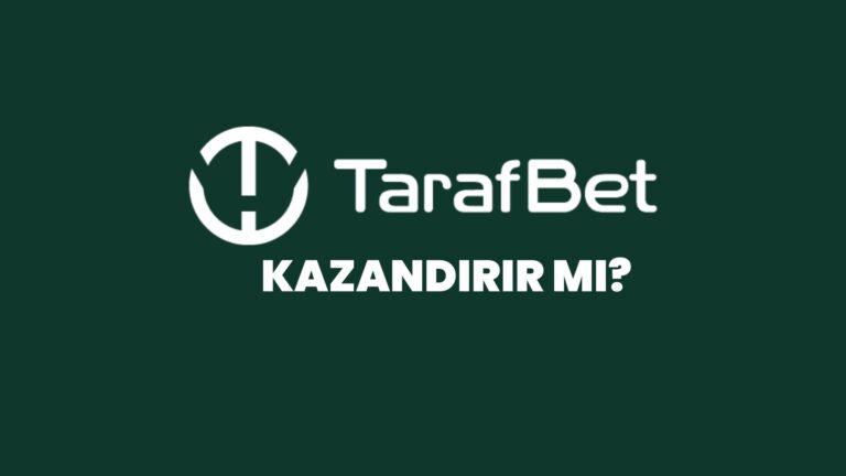 tarafbet-kazandirir-mi