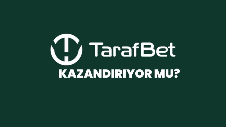 tarafbet-kazandiriyor-mu