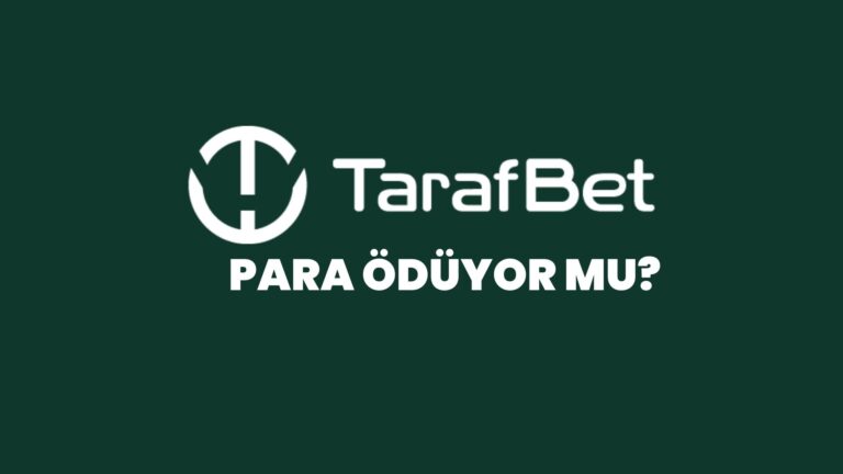 tarafbet-para-oduyor-mu