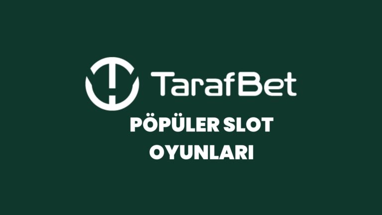 tarafbet-populer-slot-oyunlari