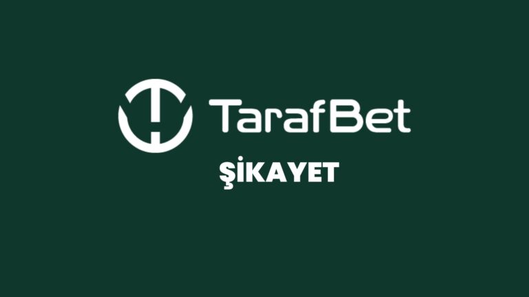 tarafbet-sikayet