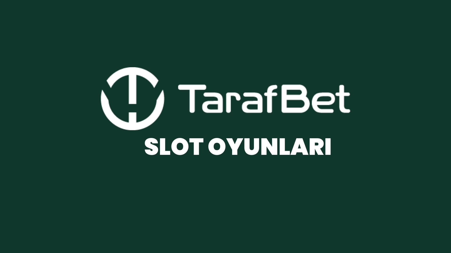 tarafbet-slot-oyunlari