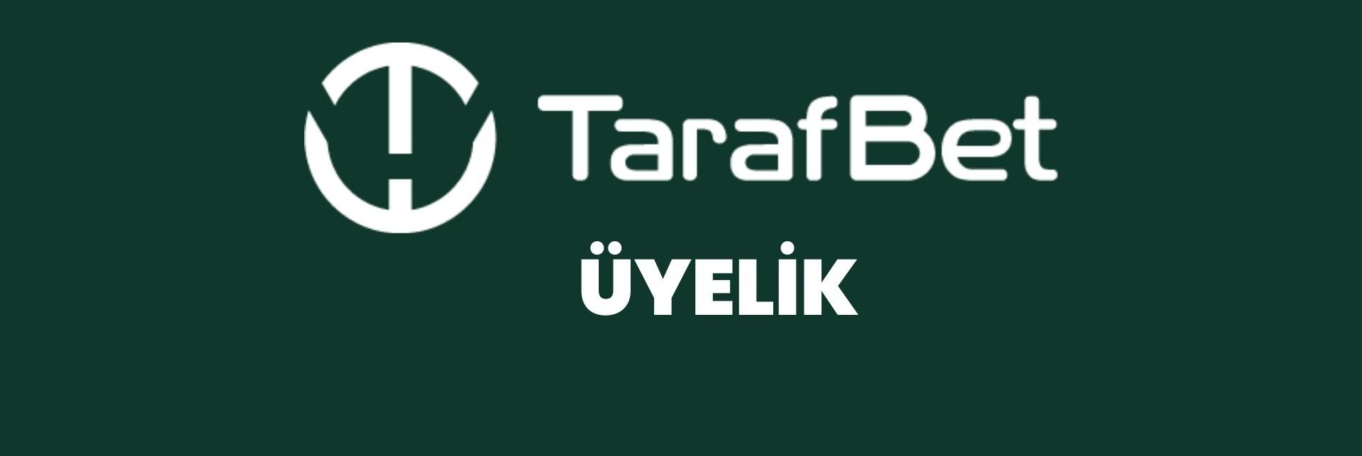 tarafbet-uyelik