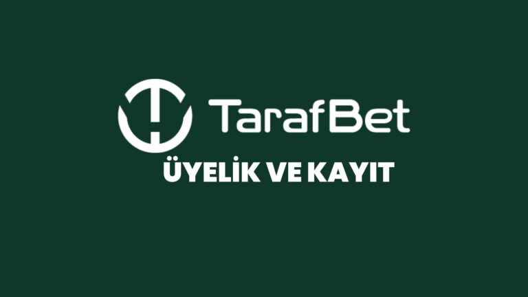 tarafbet-uyelik-ve-kayit