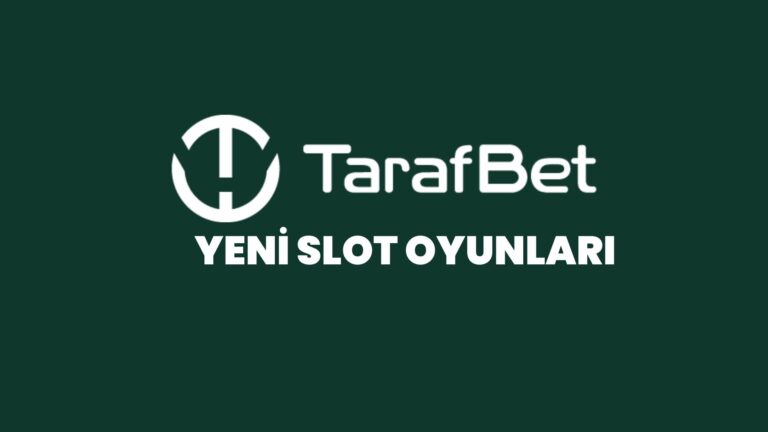 tarafbet-yeni-slot-oyunlari