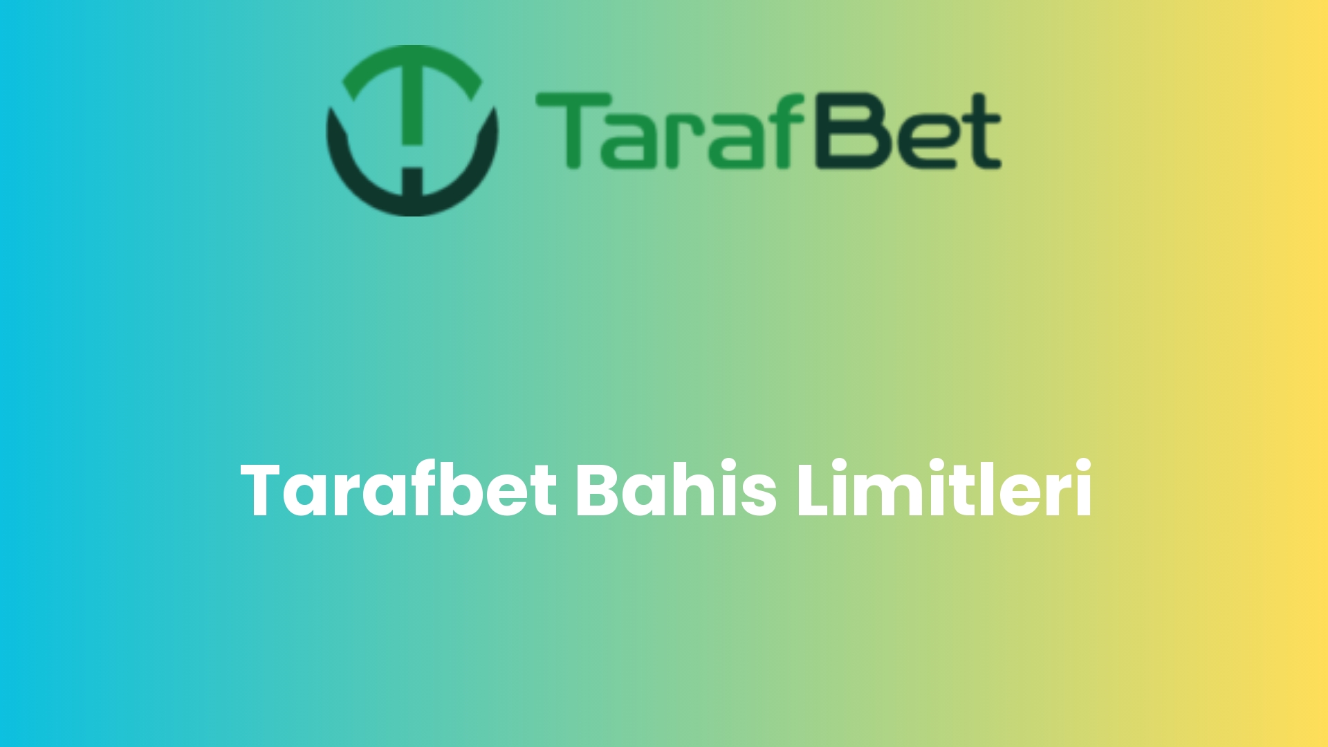 tarafbet bahis limitleri 2 920