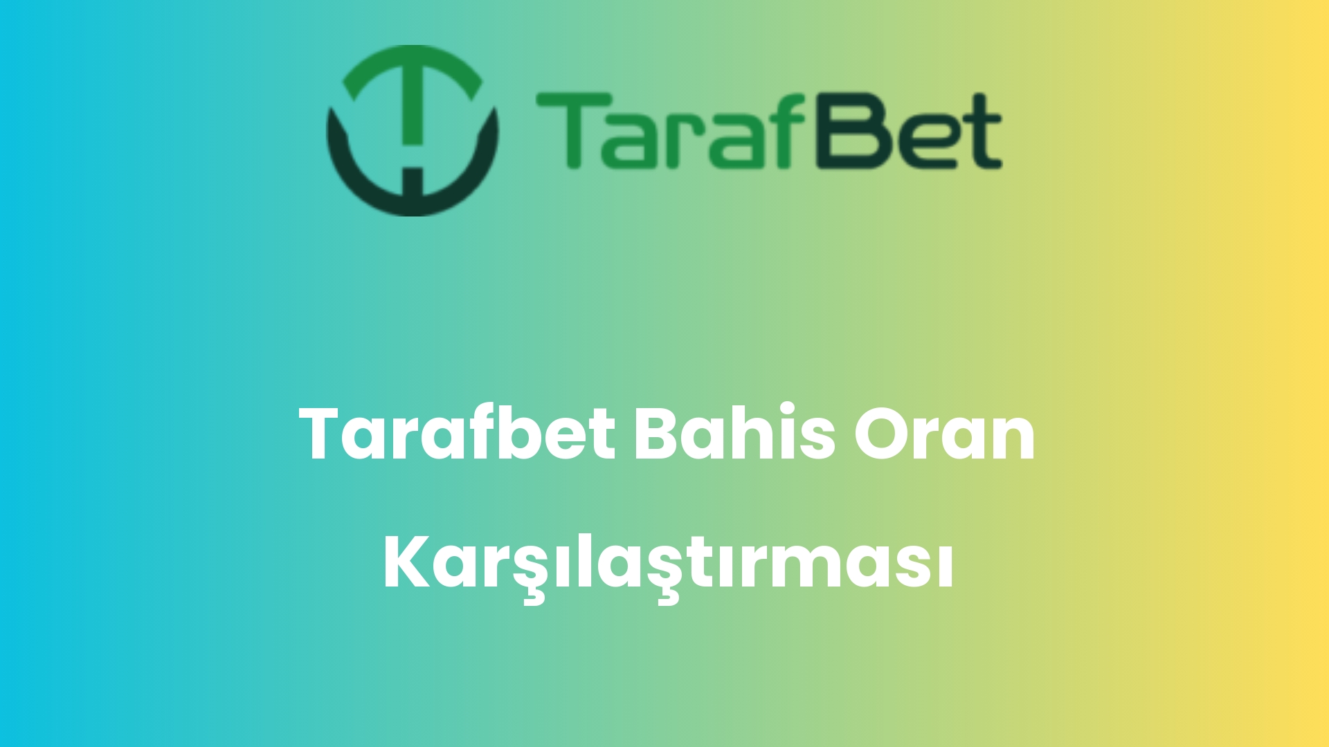 tarafbet bahis oran karsilastirmasi 1471