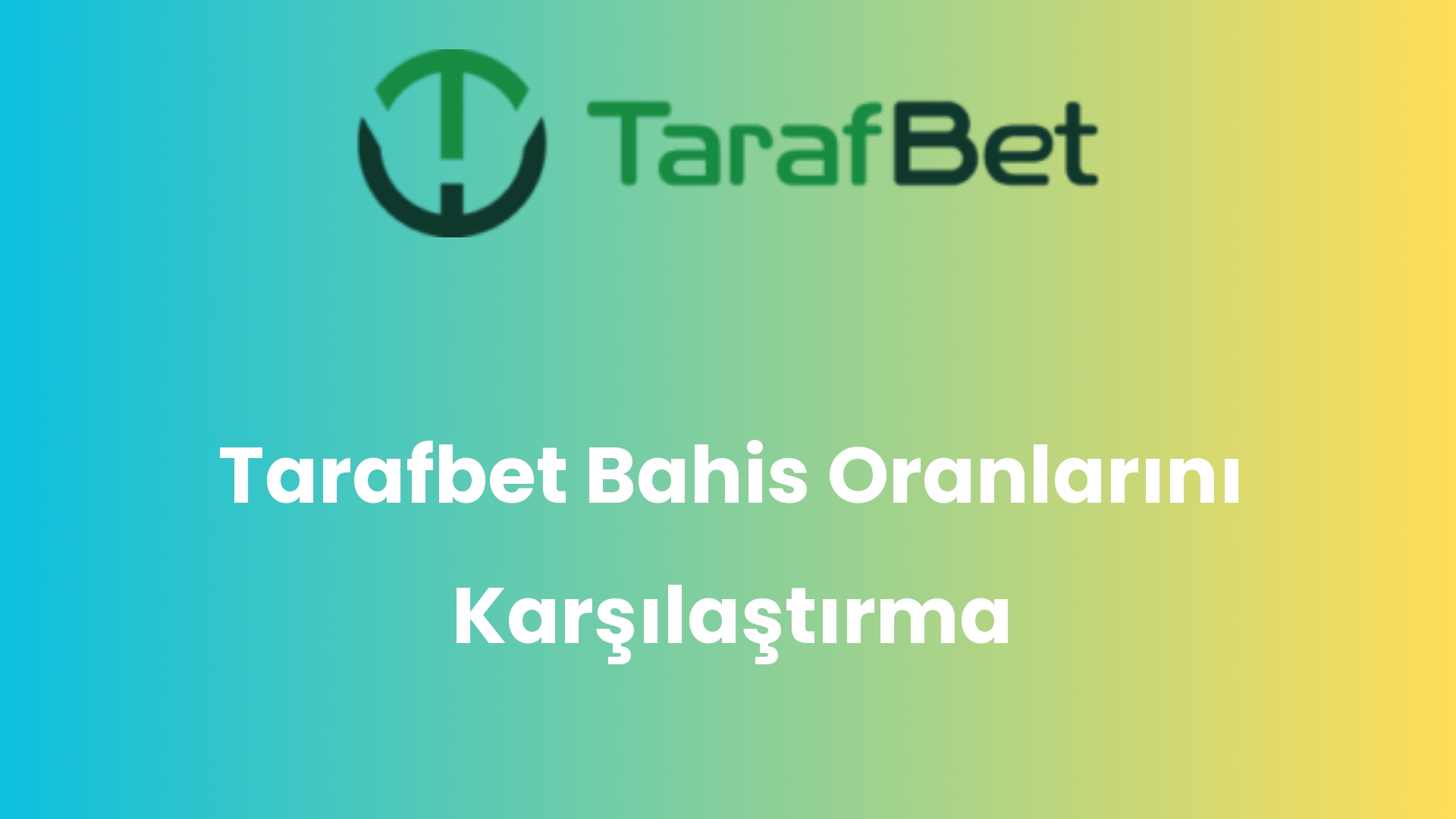 tarafbet bahis oranlarini karsilastirma 981