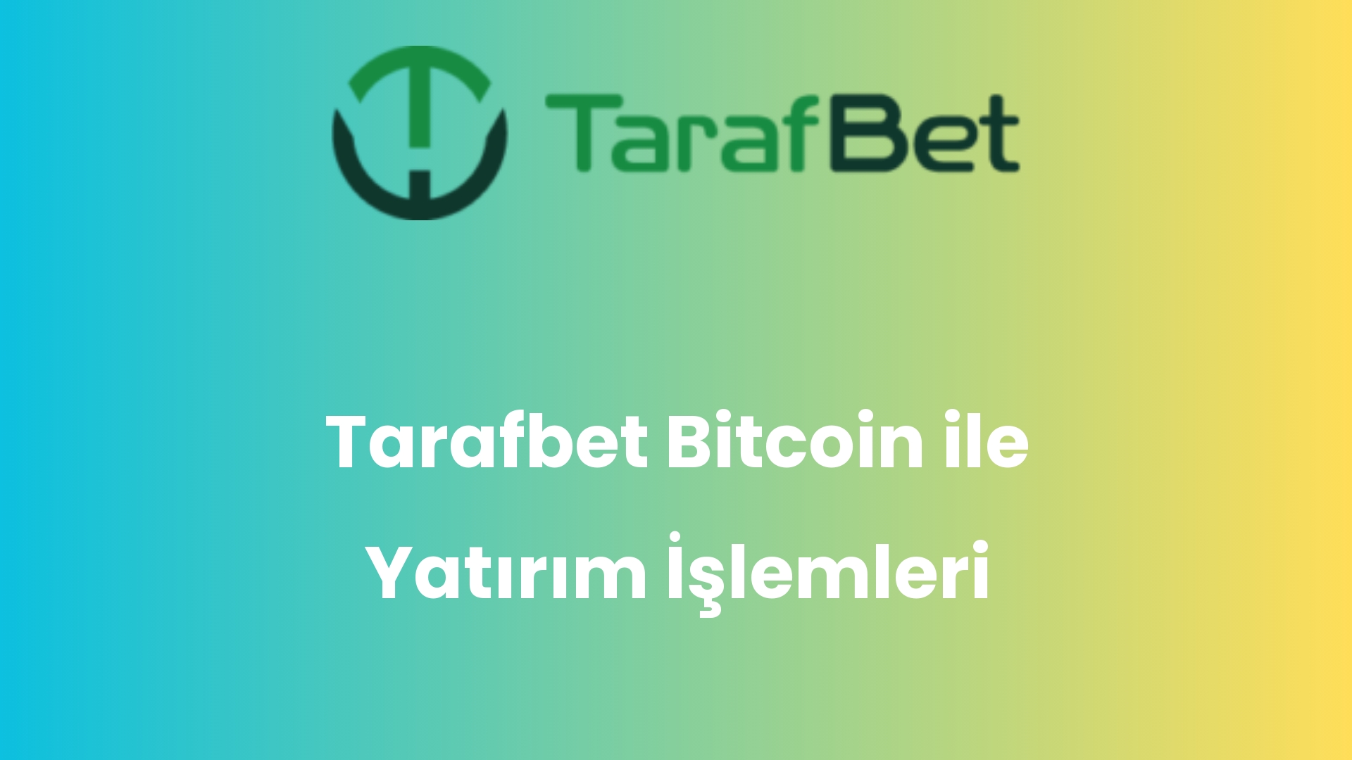 tarafbet bitcoin ile yatirim islemleri 961