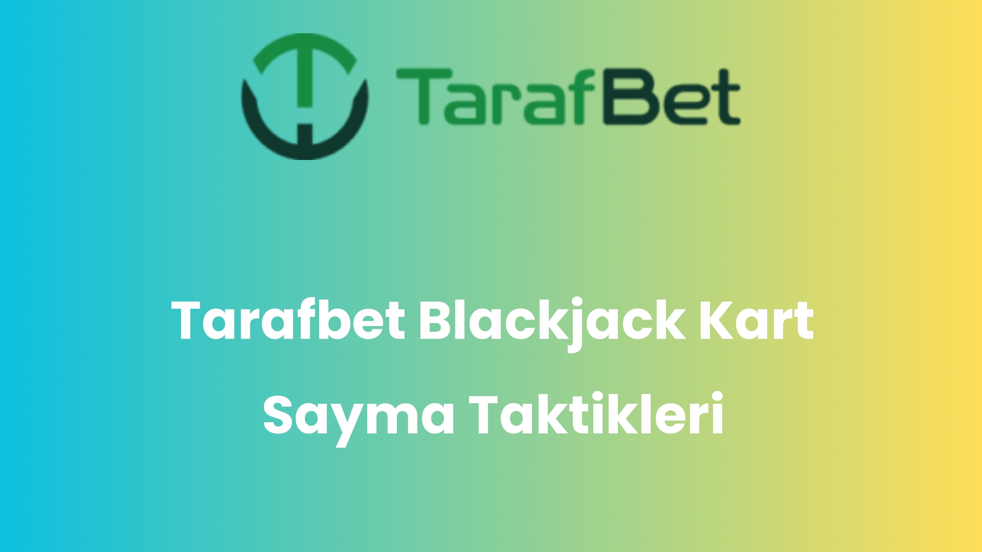 tarafbet blackjack kart sayma taktikleri 1418