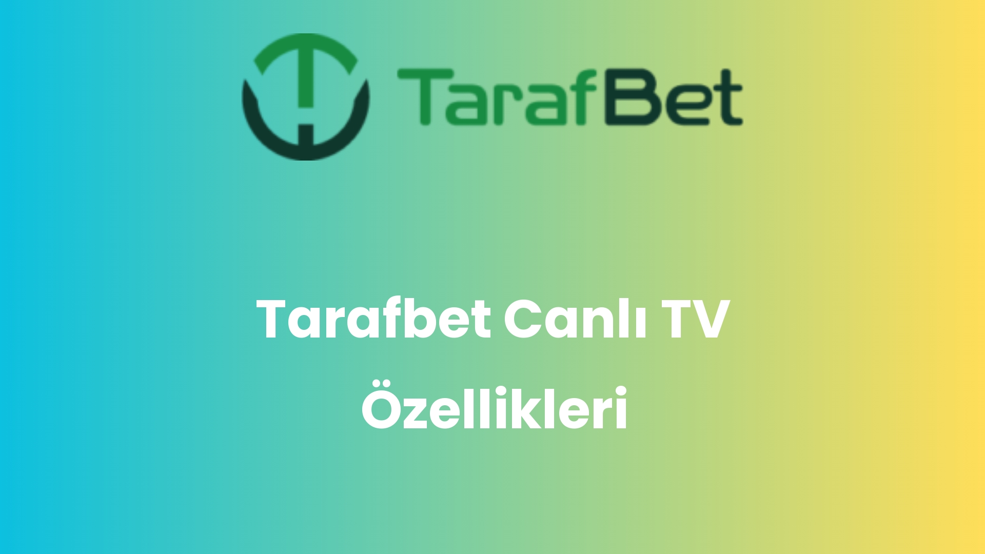 tarafbet canli tv ozellikleri 968