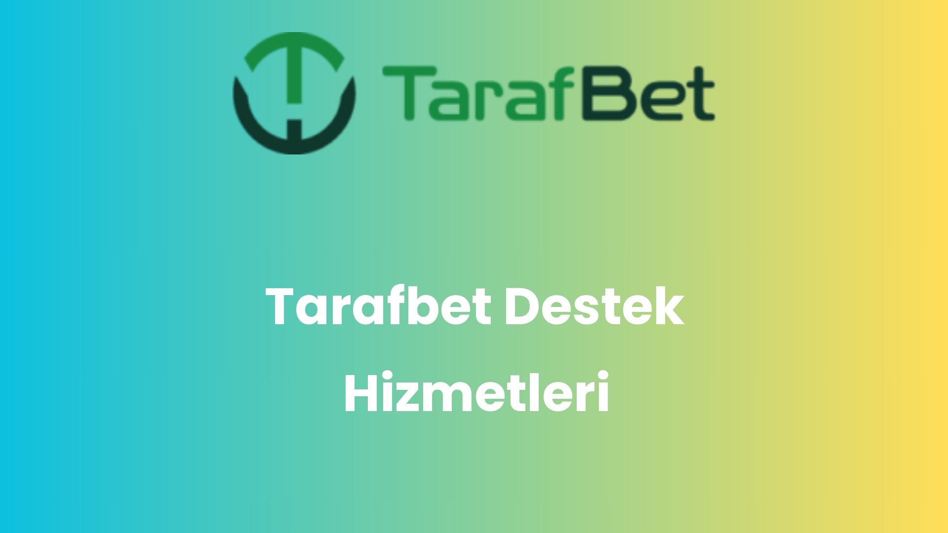 tarafbet destek hizmetleri 934