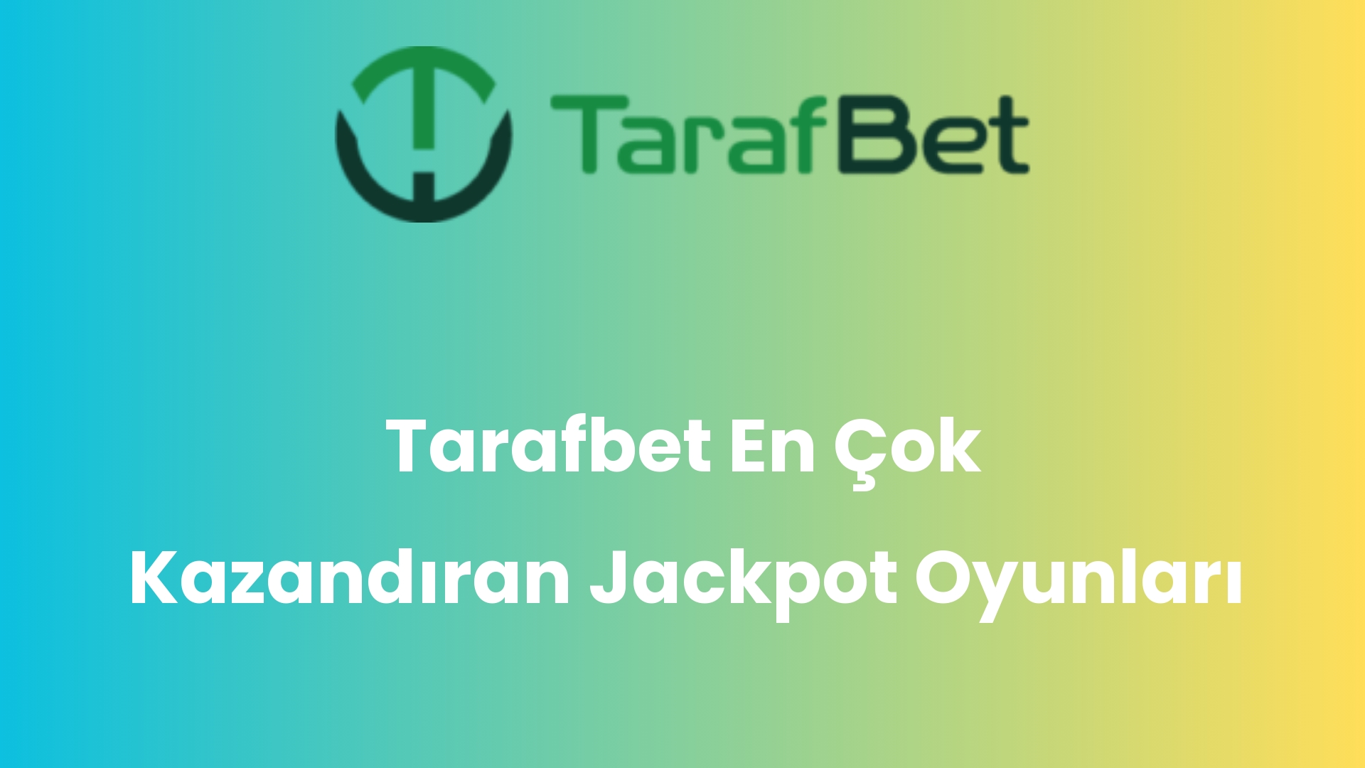 tarafbet en cok kazandiran jackpot oyunlari 1051