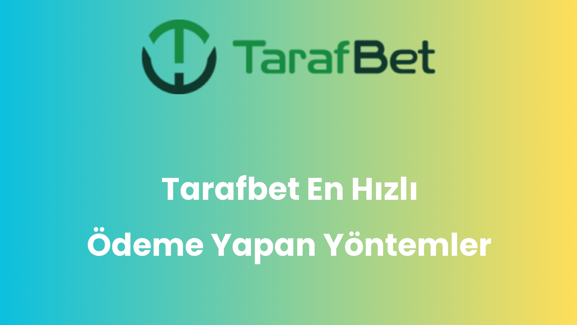 tarafbet en hizli odeme yapan yontemler 1047
