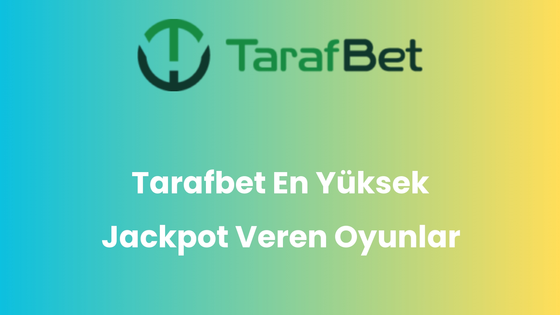 tarafbet en yuksek jackpot veren oyunlar 964