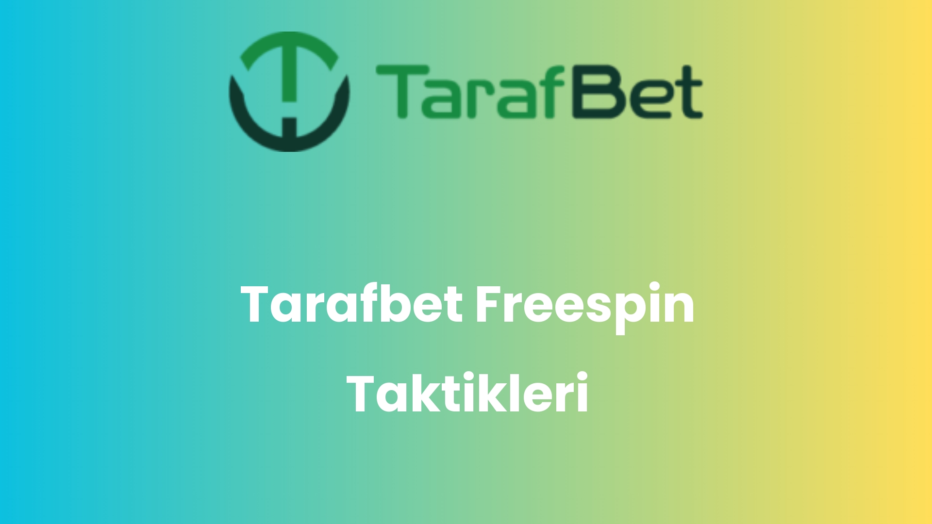 tarafbet freespin taktikleri 923