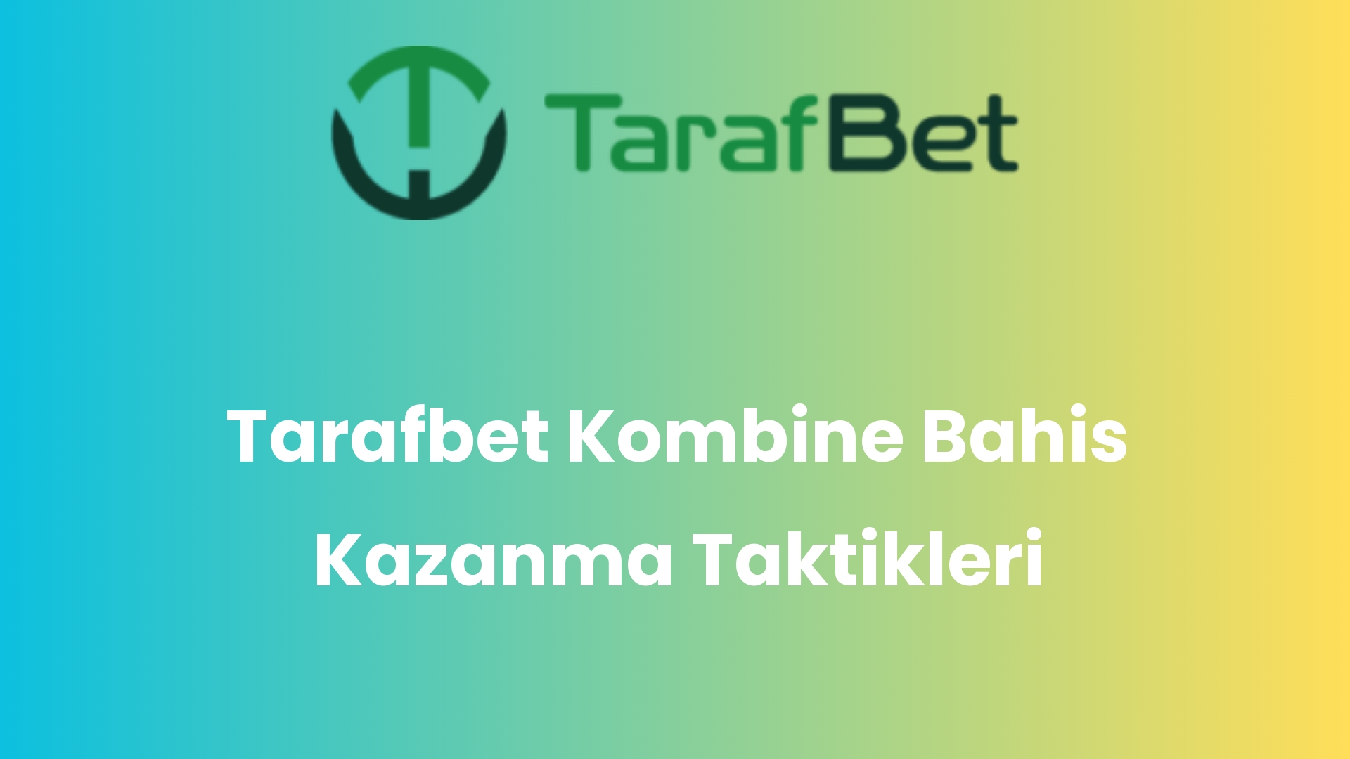 tarafbet kombine bahis kazanma taktikleri 970
