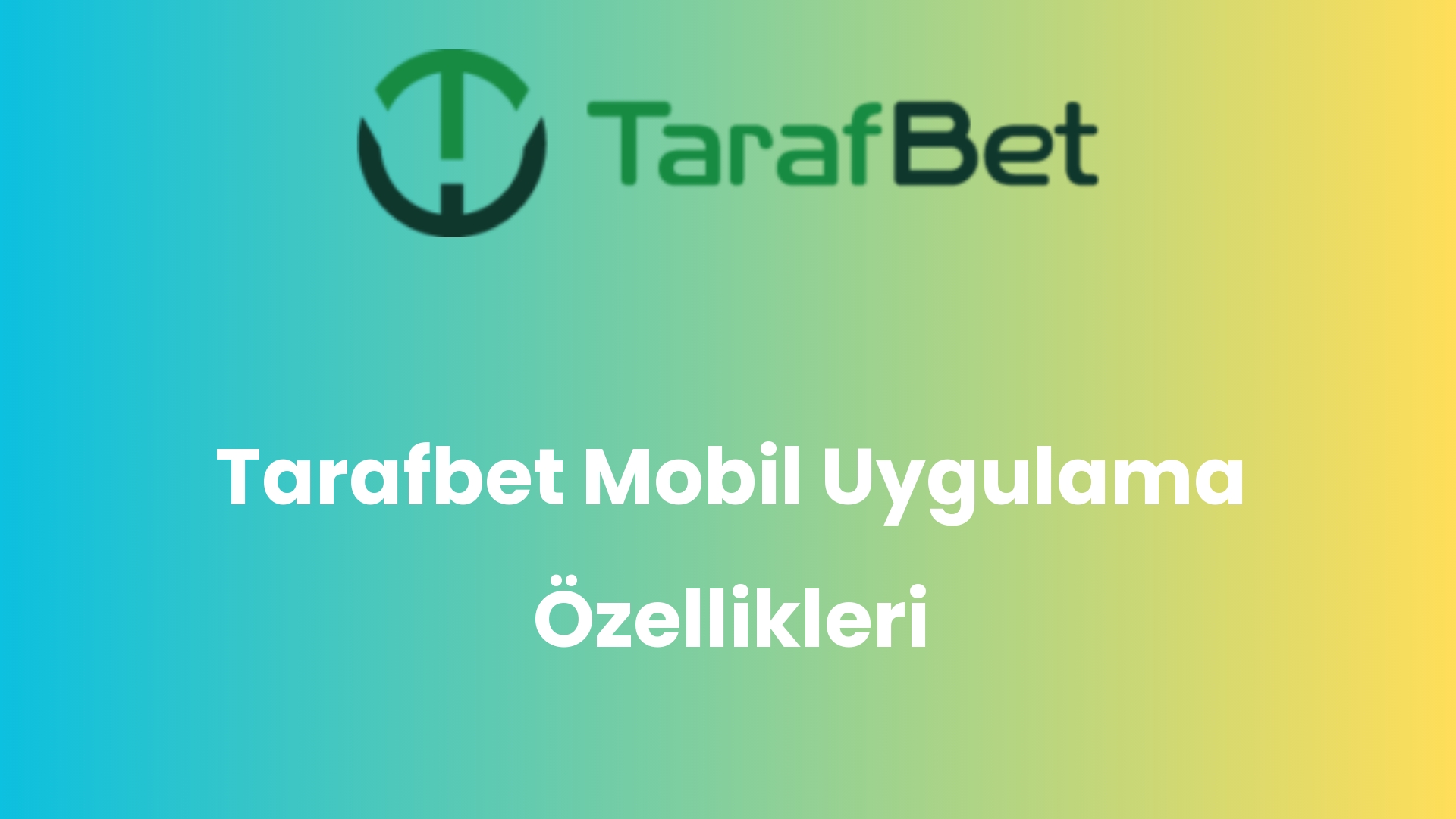 tarafbet mobil uygulama ozellikleri 905