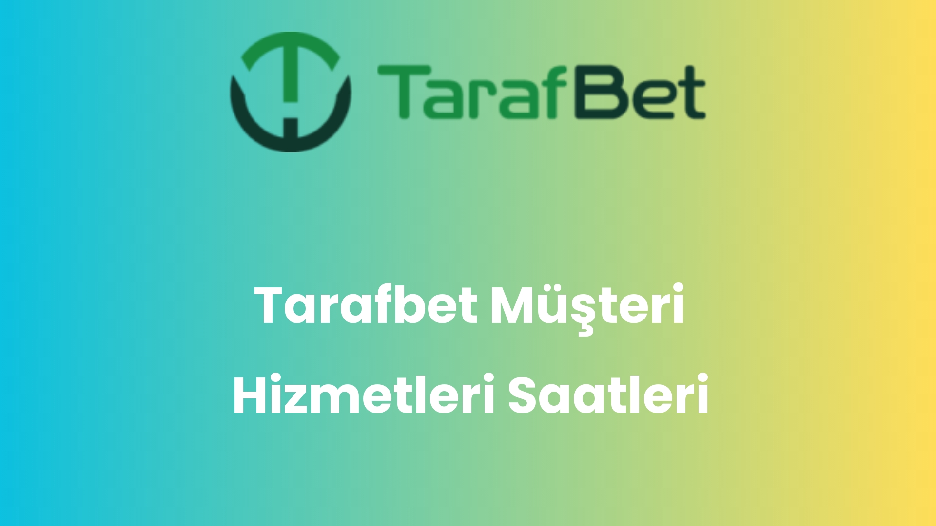 tarafbet musteri hizmetleri saatleri 916