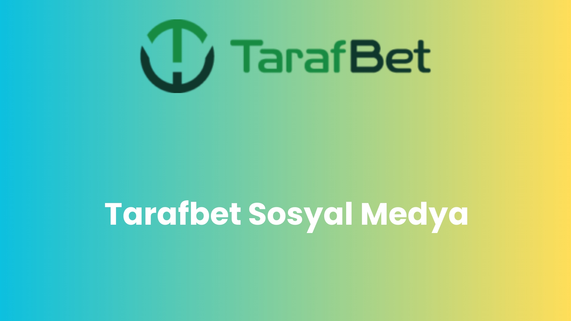 tarafbet sosyal medya 825