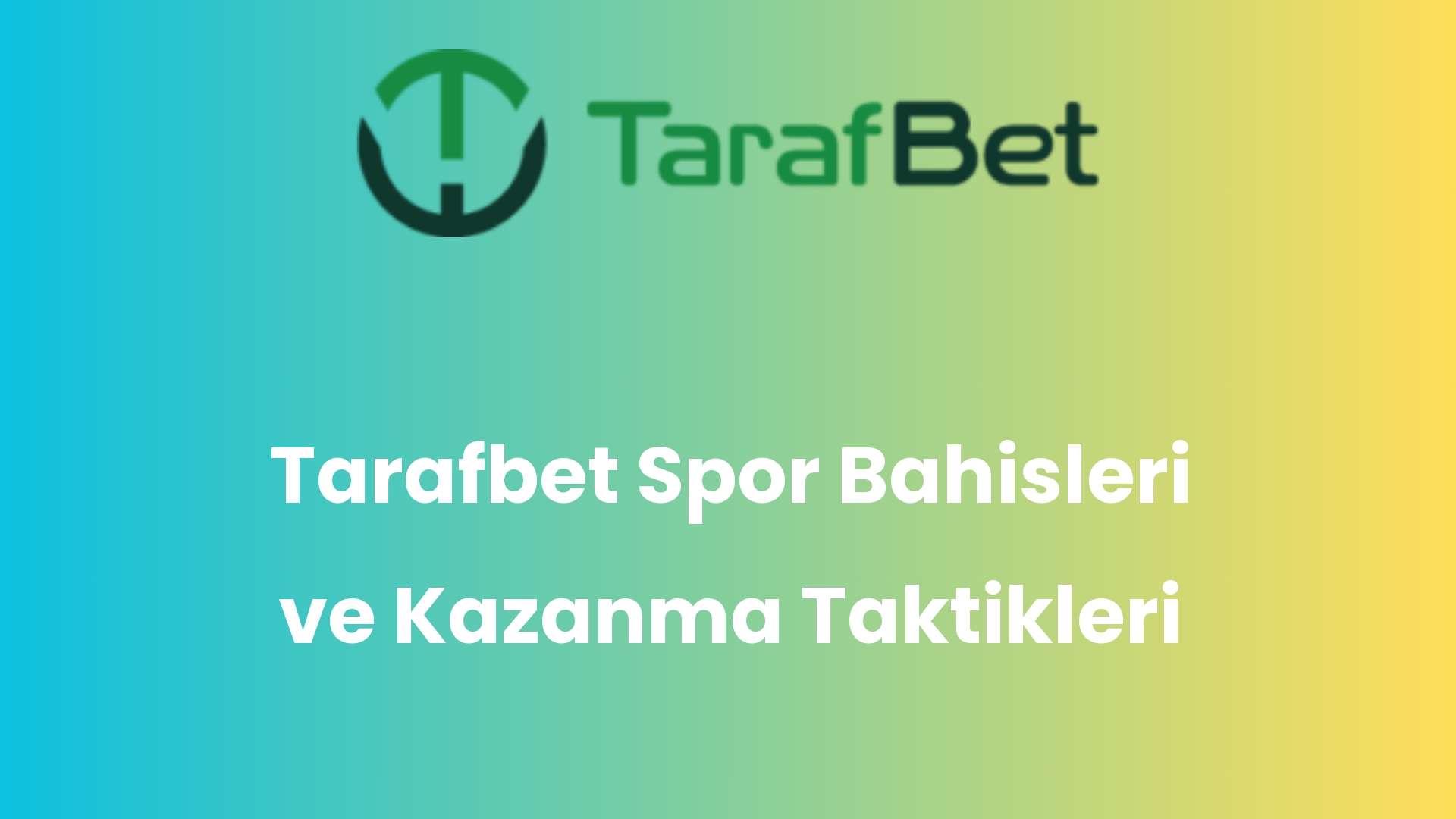 tarafbet spor bahisleri ve kazanma taktikleri 1066
