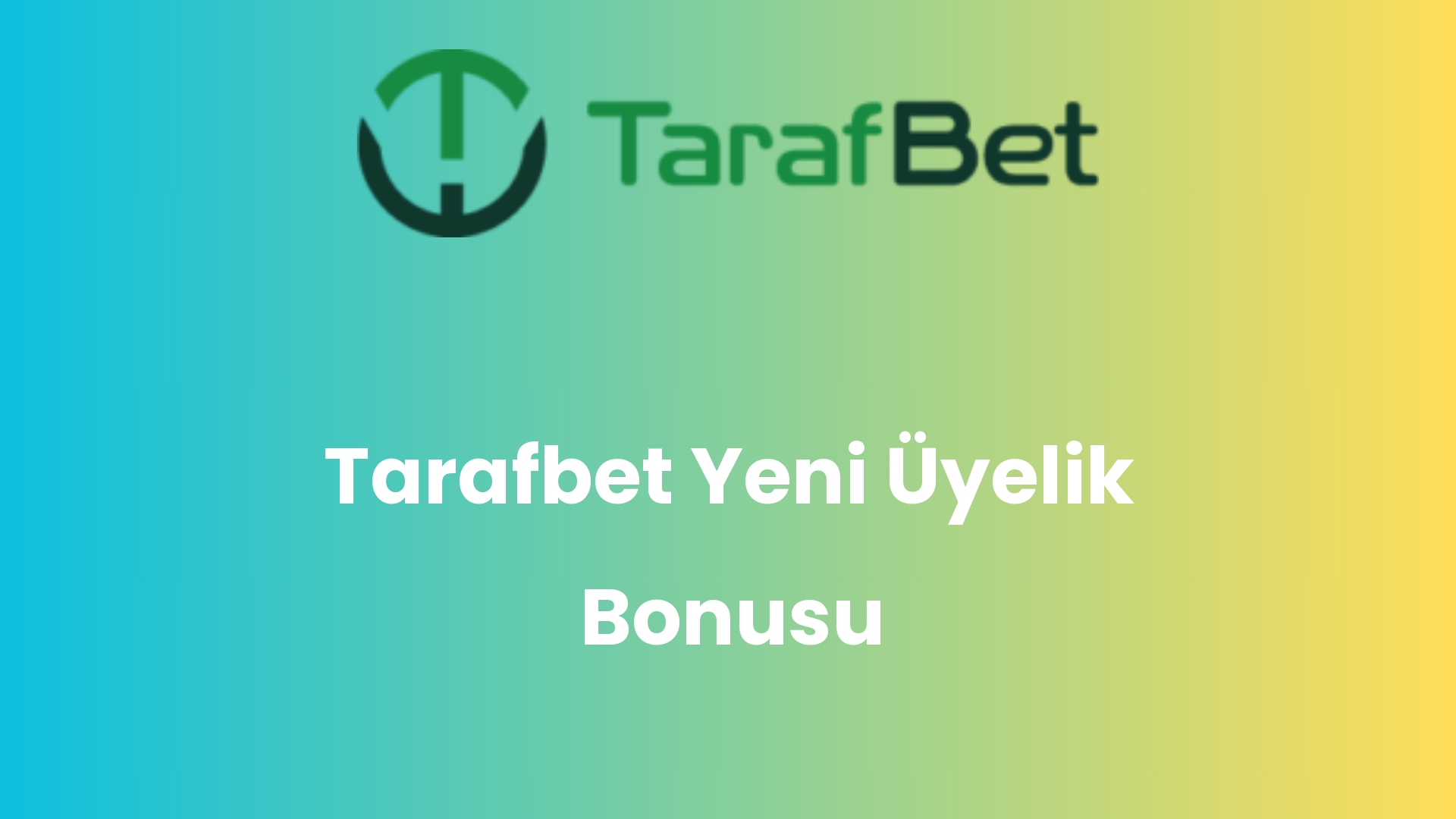 tarafbet yeni uyelik bonusu 904