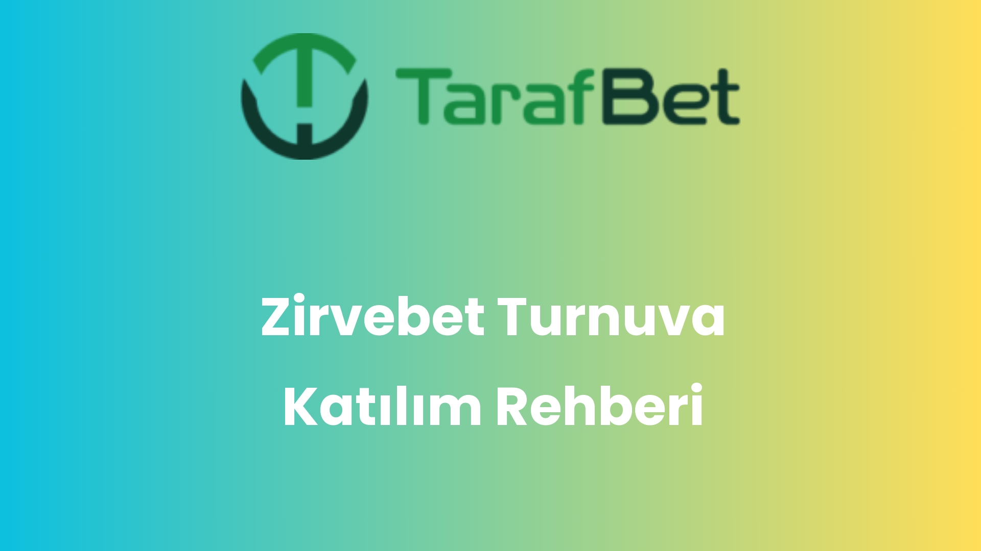 zirvebet turnuva katilim rehberi 1504